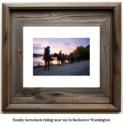 family horseback riding near me in Rochester, Washington